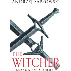 Orion Publishing Co Season Of Storms : A Novel Of The Witcher – Now A Major Netflix Show