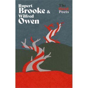 Orion Publishing Co Rupert Brooke & Wilfred Owen : Heartbreakingly Beautiful Poems From The First World War Poets