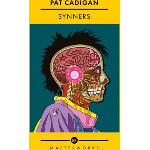 Orion Publishing Co Synners : The Arthur C Clarke Award-Winning Cyberpunk Masterpiece For Fans Of William Gibson And The Matrix