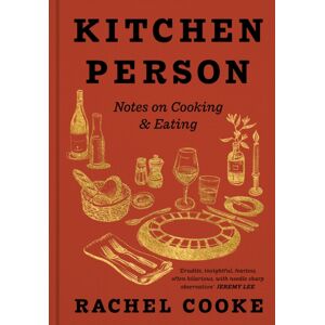 Orion Publishing Co Kitchen Person : Notes On Cooking & Eating