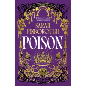 Orion Publishing Co Poison : The Definitive Dark Fantasy Romance Retelling Of Snow White From The Sunday Times selling Author Of Global Sensation Behind Her Eyes
