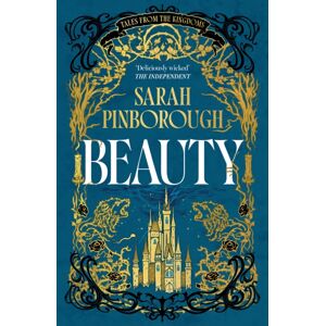 Orion Publishing Co Beauty : The Definitive Dark Fantasy Romance Retelling Of Sleeping Beauty From The Sunday Times selling Author Of Global Sensation Behind Her Eyes