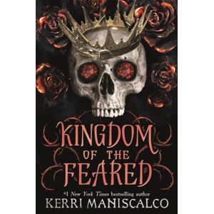 Hodder & Stoughton Kingdom Of The Feared : The Addictive And Intoxicating Fantasy Romance Finale To The Kingdom Of The Wicked Series