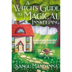 Hodder & Stoughton A Witch'S Guide To Magical Innkeeping : A Cosy, Heartfelt Witchy Romance From The Author Of The Very Secret Society Of Irregular Witches