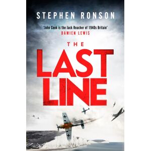 Hodder & Stoughton The Last Line : A Totally Gripping Ww2 Historical Fiction Thriller That Will Have You On The Edge Of Your Seat