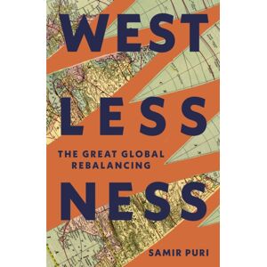 Hodder & Stoughton Westlessness : A Fascinating Exploration Of World Politics - For Fans Of Sathnam Sanghera And Tim Marshall