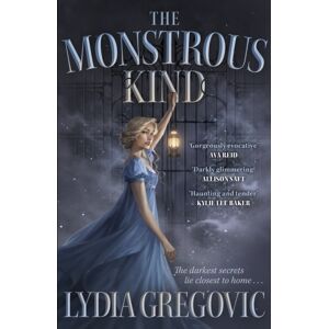 Hodder & Stoughton The Monstrous Kind : A Sweepingly Romantic, Atmospheric Gothic Fantasy
