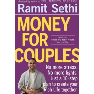 Hodder & Stoughton Money For Couples : From Internationally selling Author: No More Stress. No More Fights. Just A 10-Step Plan To Create Your Rich Life Together
