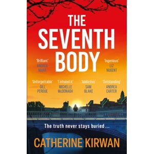 Hodder & Stoughton The Seventh Body : The Unputdownable Thriller From The Irish Times selling Author