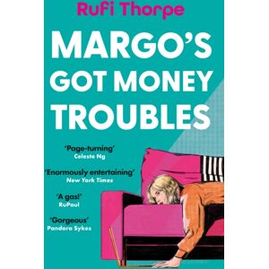 Hodder & Stoughton Margo'S Got Money Troubles : The Hilarious And Unputdownable Read To Fall In Love With