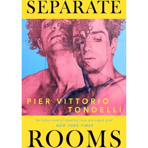 Hodder & Stoughton Separate Rooms : The Forgotten Italian Queer Classic, Perfect For Fans Of Call Me By Your Name
