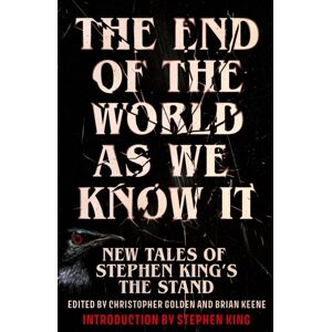 Hodder & Stoughton The End Of The World As We Know It : The Instant York Times seller (Aug 2025): Tales Of Stephen King’s The Stand