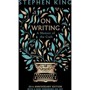 Hodder & Stoughton On Writing : A Memoir Of The Craft: 25th Anniversary Classic Edition