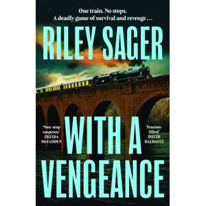 Hodder & Stoughton With A Vengeance : The Twisty Locked-Room Thriller From The Master Of The Genre