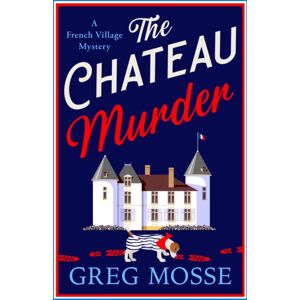 Hodder & Stoughton The Chateau Murder : A Charming And Utterly Gripping Cosy Crime Novel