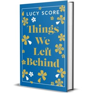 Hodder & Stoughton Things We Left Behind : The Sunday Times seller And Tiktok Sensation – Lucy'S Book Story Of My Life Is Out Now!