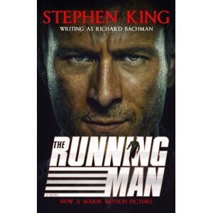 Hodder & Stoughton The Running Man : From No. 1 seller Stephen King Writing As Richard Bachman, And A Major Film