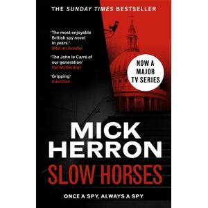 John Murray Press Slow Horses : The selling Thrillers That Inspired The Hit Apple Tv+ Show Slow Horses (Slough House Thriller 1)
