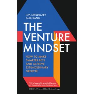 John Murray Press The Venture Mindset : How To Make er Bets And Achieve Growth
