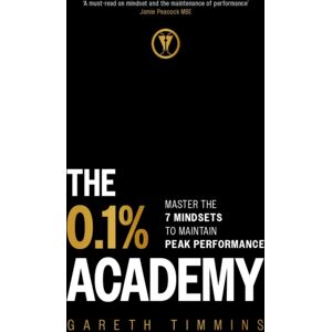 John Murray Press The 0.1% Academy : Master The 7 Mindsets To Maintain Peak Performance