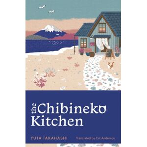 John Murray Press The Chibineko Kitchen : The Feel-Good Japanese Hit Novel