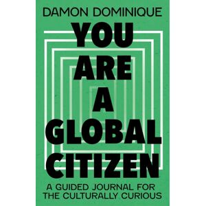 John Murray Press You Are A Global Citizen : A Guided Journal For The Culturally Curious