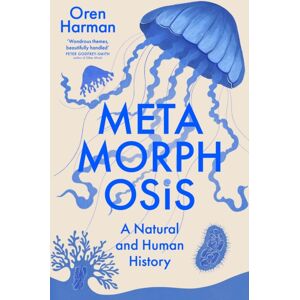 John Murray Press Metamorphosis : A Natural And Human History