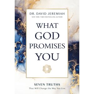 Thomas Nelson Publishers What God Promises You : Seven Truths That Will Change The Way You Live