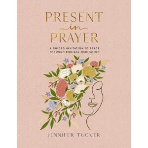 Thomas Nelson Publishers Present In Prayer : A Guided Invitation To Peace Through Biblical Meditation (30 Devotional Meditations On Scripture To Guide You In Prayer) – The Perfect Christian Gifts For Women