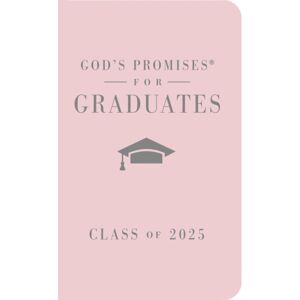 Thomas Nelson Publishers God'S Promises For Graduates: Class Of 2025 - Pink Nkjv : King James Version – The Perfect Christian Graduation Gifts To Celebrate Your Grad