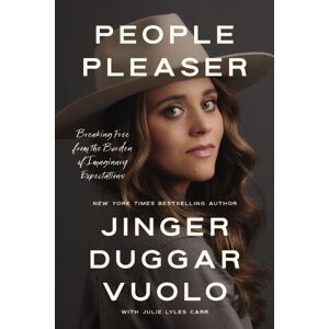 Thomas Nelson Publishers People Pleaser : Breaking Free From The Burden Of Imaginary Expectations