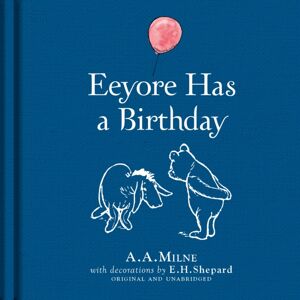 HarperCollins Publishers Winnie-The-Pooh: Eeyore Has A Birthday