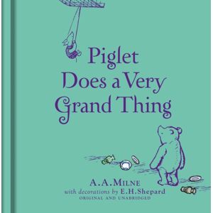 HarperCollins Publishers Winnie-The-Pooh: Piglet Does A Very Grand Thing