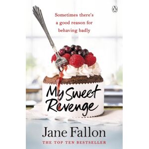 Penguin Books Ltd My Sweet Revenge : The Deliciously Fun And Totally Irresistible Story Of One Woman’s Quest To Get Even