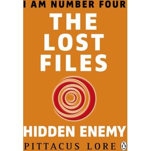 Penguin Books Ltd I Am Number Four: The Lost Files: Hidden Enemy