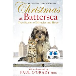 Penguin Books Ltd Christmas At Battersea: True Stories Of Miracles And Hope