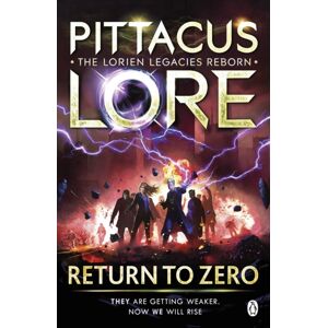 Penguin Books Ltd Return To Zero : Lorien Legacies Reborn