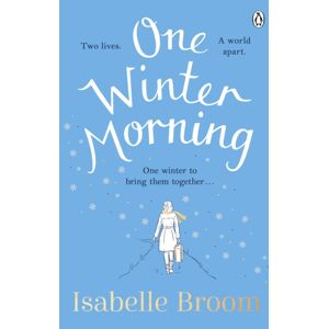 Penguin Books Ltd One Winter Morning : Warm Your Heart This Winter With This Uplifting And Emotional Family Drama