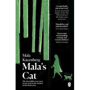 Penguin Books Ltd Mala'S Cat : The Moving And Unforgettable True Story Of One Girl'S Survival During The Holocaust
