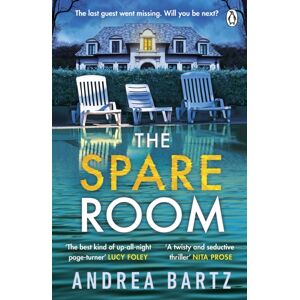 Penguin Books Ltd The Spare Room : The Gripping And Addictive Thriller From The Author Of We Were Never Here