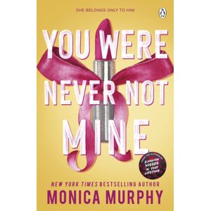 Penguin Books Ltd You Were Never Not Mine