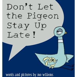 Walker Books Ltd Don'T Let The Pigeon Stay Up Late!