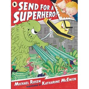 Walker Books Ltd Send For A Superhero!
