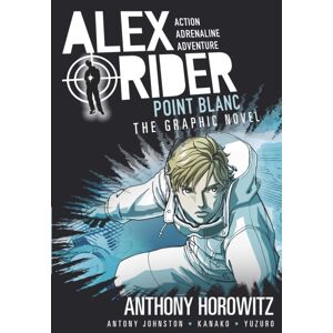 Walker Books Ltd Point Blanc Graphic Novel : A Thrilling Full-Colour Adaptation Of The Second Book In The Action-Packed Spy Adventure Series That Has Sold Over 21 Million Copies Worldwide