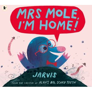 Walker Books Ltd Mrs Mole, I'M Home!