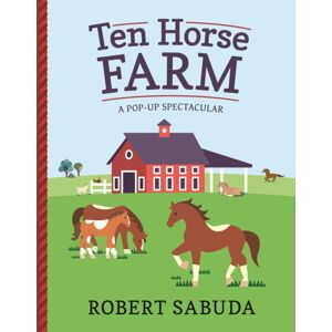 Walker Books Ltd Ten Horse Farm : A Pop-Up Spectacular