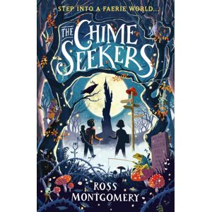 Walker Books Ltd The Chime Seekers