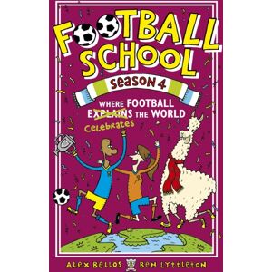 Walker Books Ltd Football School Season 4: Where Football Explains The World