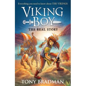 Walker Books Ltd Viking Boy: The Real Story: Everything You Need To Know About The Vikings