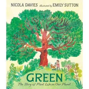 Walker Books Ltd Green: The Story Of Plant Life On Our Planet